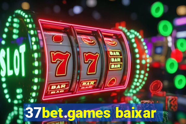 37bet.games baixar